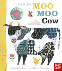 Look, It's Moo Moo Cow : Look, It's - Camilla Reid