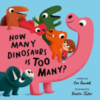 How Many Dinosaurs Is Too Many? - Lou Peacock