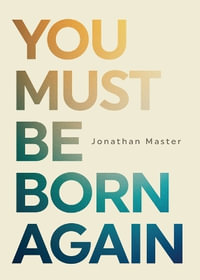 You Must Be Born Again - Jonathan Lair Master