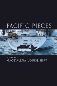 Pacific Pieces - Magdalena Louise Hirt