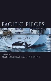 Pacific Pieces - Magdalena Louise Hirt