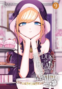 The Duke of Death and His Maid Vol. 9 : The Duke of Death and His Maid - INOUE