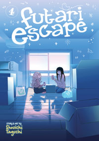 Futari Escape Vol. 4 : Futari Escape - Shouichi Taguchi