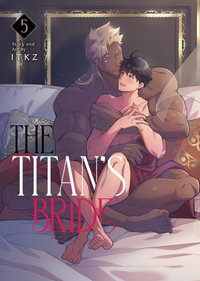 The Titan's Bride Vol. 5 : The Titan's Bride - ITKZ