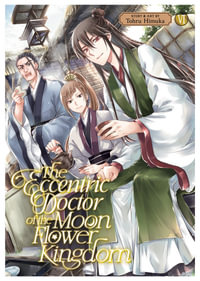 The Eccentric Doctor of the Moon Flower Kingdom Vol. 6 : The Eccentric Doctor of the Moon Flower Kingdom - Tohru Himuka