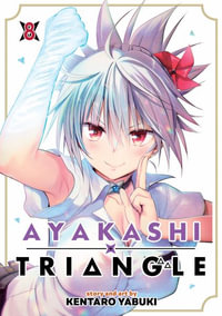 Ayakashi Triangle Vol. 8 : Ayakashi Triangle - Kentaro Yabuki