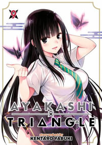 Ayakashi Triangle Vol. 9 : Ayakashi Triangle - Kentaro Yabuki