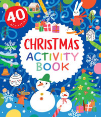 Christmas Activity Book : 40 Activities - Nora Watkins