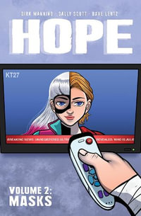 Hope Vol. 2 : Masks - Dirk Manning