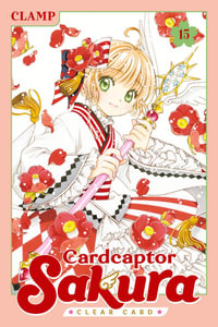 Cardcaptor Sakura : Clear Card 15 - CLAMP