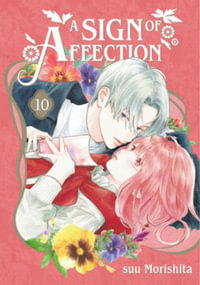 A Sign of Affection 10 : Sign of Affection - SUU MORISHITA