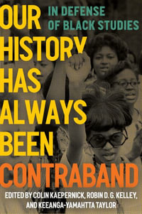 Our History Has Always Been Contraband : In Defense of Black Studies - Colin Kaepernick