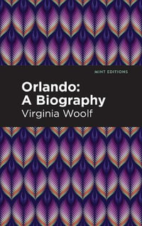 Orlando : A Biography - Virginia Woolf