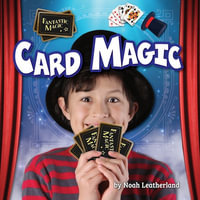 Card Magic : Fantastic Magic - Noah Leatherland