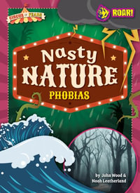 Nasty Nature Phobias : Circus of Fears - John And Leatherland, Noah Wood