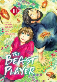 The Beast Player 3 : The Beast Player : Book 3 - Nahoko Uehashi