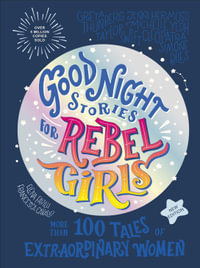 Good Night Stories for Rebel Girls (New Edition) : 100+ Tales of Extraordinary Women - DK