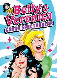 Betty & Veronica Comic Spectacular : Archie and Friends All-stars - ARCHIE SUPERSTARS