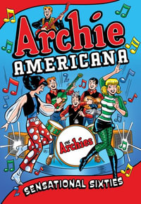 Archie Americana : Sensational Sixties - Archie Superstars