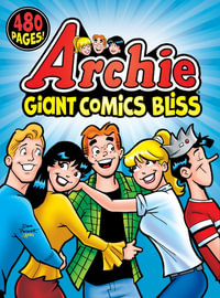 Archie Giant Comics Bliss : Archie Giant Comics Digests - Archie Superstars