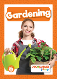 Gardening : Level 6 - Orange Set - Charis Mather