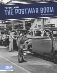 The Postwar Boom : Postwar America - Brienna Rossiter