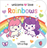 Unicorns Love Rainbows : Unicorns Love - Pamela Barbieri