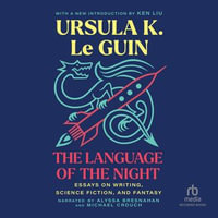 The Language of the Night : Essays on Fantasy and Science Fiction - Alyssa Bresnahan