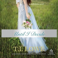 Until I Decide : Resolutions : Book 3 - James Anderson Foster