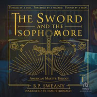 The Sword and the Sophomore - Tami Stronach