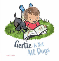 Gertie Is Not All Dogs - Siski Kalla