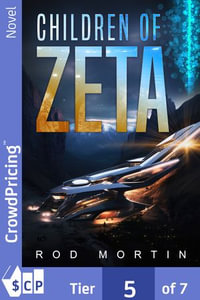 Children of Zeta : Zeta : Book 1 - Rod Mortin