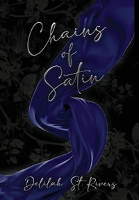 Chains of Satin (Spicy Cover Beneath Dust Jacket) - Delilah St Rivers