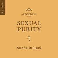 Sexual Purity - Shane Morris