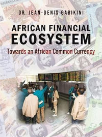 African Financial Ecosystem - Dr. Jean-Denis Gabikini