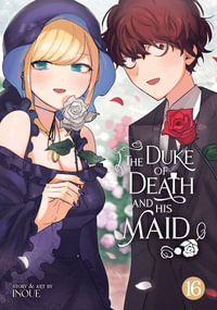 The Duke of Death and His Maid Vol. 16 : Duke of Death and His Maid - INOUE