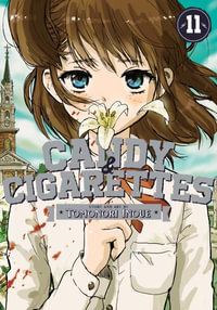 CANDY AND CIGARETTES Vol. 11 : Candy and Cigarettes - Tomonori Inoue