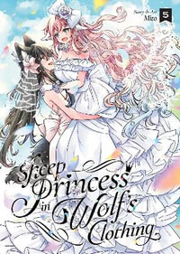 Sheep Princess in Wolf's Clothing Vol. 5 : Sheep Princess in Wolf's Clothing - Mito