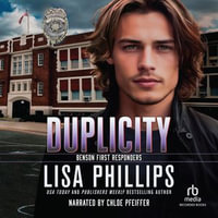 Duplicity : Benson First Responders : Book 8 - Chloe Pfeiffer