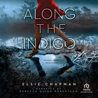 Along the Indigo - Rebecca Quinn Robertson
