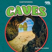 Caves : Earthforms - Martha London