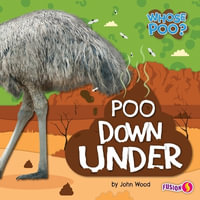 Poo Down Under : Whose Poo? Set Two - John Wood