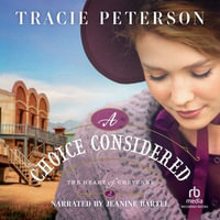A Choice Considered : A Christian Western Historical Friends to More Romance Book - Jeanine Bartel