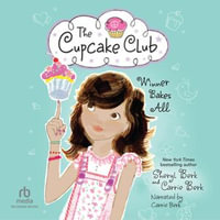 Winner Bakes All : The Cupcake Club #3 - Carrie Berk