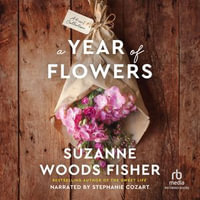 A Year Of Flowers : A 4-in-1 Collection - Stephanie Cozart