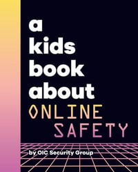 A Kids Book About Online Safety - OIC Security Group
