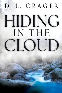 Hiding in the Cloud - D. L. Crager