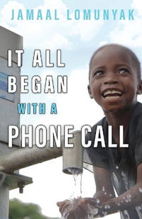 It All Began With A Phone Call - Jamaal Lomunyak