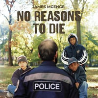 No Reasons to Die - James Mcenge