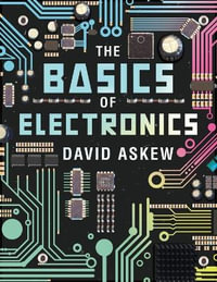 The Basics of Electronics - David Askew